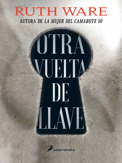 Title details for Otra vuelta de llave by Ruth Ware - Available